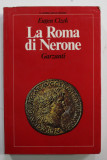 LA ROMA DI NERONE di EUGEN CIZEK , 1986 , DEDICATIE *