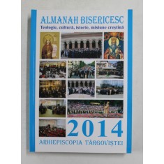 ARHIEPISCOPIA TARGOVISTEI , ALMANAH BISERICESC, 2014