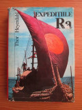 Thor Heyerdahl - Expeditiile Ra (1973, editie cartonata)