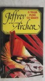 Jeffrey Archer - O tolba plina cu sageti, 1994, Humanitas