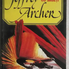 Jeffrey Archer - O tolba plina cu sageti, 1994