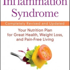 The Inflammation Syndrome: Your Nutrition Plan for Great Health, Weight Loss, and Pain-Free Living