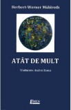 Atat de mult - Herbert-Werner Muhlroth