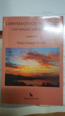 N. D. Walsch, Conversa?ii cu Dumnezeu, Vol. III, 2009 foto