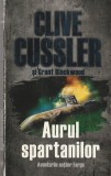 CLIVE CUSSLER - AURUL SPARTANILOR