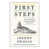 First Steps, Jeremy DeSilva