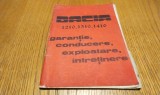 DACIA 1210, 1310, 1410 Berlina si Brek - Garantie, Conducere, Exploatare , Intretinere - Intreprinderea de Autoturisme Pitesti, 1988, 62 p.