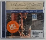 ANTONIO SOLER , SIX CONCERTOS FOR TWO ORGANS , MAURIZIO CROCI , PIETER VAN DIJK , 2007, CD AUDIO SIGILAT
