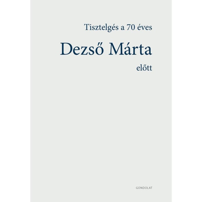 Tisztelg&eacute;s a 70 &eacute;ves Dezső M&aacute;rta előtt - Bodn&aacute;r Eszter