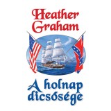 A holnap dicsős&eacute;ge - Heather Graham