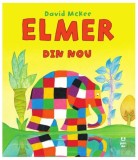 Elmer din nou - Paperback - David McKee - Pandora M