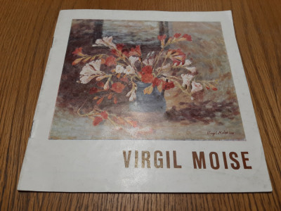 VIRGIL MOISE - Expozitie de Pictura - Galeria Orizont, 1987, catalog foto