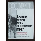 Mircea Chirițoiu (ed.) - Lovitura de stat de la 30 decembrie 1947 (documente)