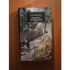 MAIDANUL CU DRAGOSTE de G. M. ZAMFIRESCU , 2009