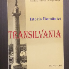 ISTORIA ROMANIEI - TRANSILVANIA - VOL 1 - SOCIETATEA CULTURALA GEORGE BARITIU