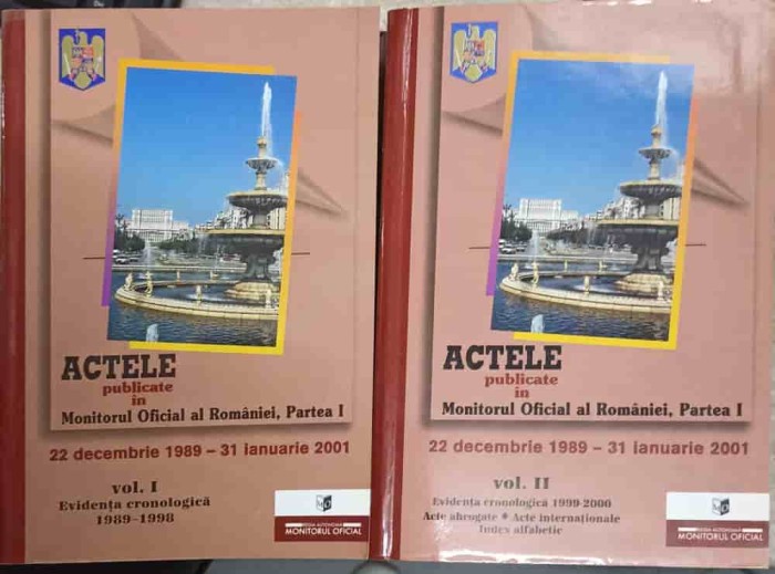 ACTELE PUBLICATE IN MONITORUL OFICIAL AL ROMANIEI, PARTEA 1, 22 DECEMBRIE 1989 - 31 IANUARIE 2001 VOL.1-2-C-238451