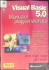 MICROSOFT VISUAL BASIC 5.0 - MANUALUL PROGRAMATORULUI-J.C. CRAIG, J. WEBB-353554