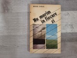 Nu murim in fiecare zi de Mihail Doras