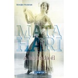 Mata Hari - A legenda &eacute;l - A legenda &eacute;l - Marijke Huisman