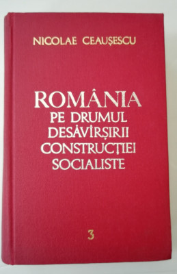 myh 311 - Romania pe drumul... - 3 - Nicolae Ceausescu - 1969 - De colectie foto