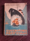 CUCERITORII PACIFICULUI - JAMES FENIMORE COOPER