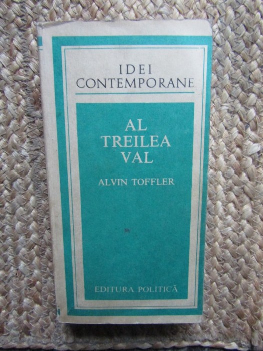 Al treilea val - Alvin Toffler (IDEI CONTEMPORANE)