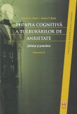 Cumpara ieftin David A. Clark, Aaron T. Beck - Terapia cognitiva a tulburarilor de anxietate.