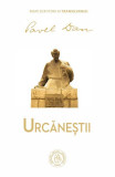 Urcăneștii - Hardcover - Școala Ardeleană