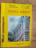 Orasele Romaniei- Gheorghe Vlasceanu, Ioan Ianos