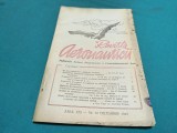 REVISTA AERONAUTICII * PUBLICAȚIE LUNARĂ COMANDAMENTUL AERONAUTICII * NR. 10 DECEMBRIE 1947 * 4 4 4