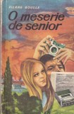 Pierre Boulle - O meserie de senior