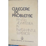 CULEGERE DE PROBLEME PENTRU ADMITEREA IN INVATAMANTUL SUPERIOR: MATEMATICA - FIZICA - CHIMIE-VASILE BRINZAN-227533