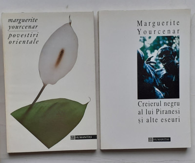 Marguerite Yourcenar - Povestiri Orientale + Creierul Negru Al Lui Piranesi foto