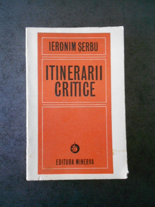 IERONIM SERBU - INTINERARII CRITICE
