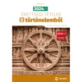 2024. &eacute;vi &eacute;retts&eacute;gi t&eacute;telek t&ouml;rt&eacute;nelemből (30 emelt szintű tematika) - Farkas Judit