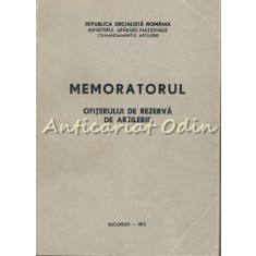 Memoratorul Ofiterului De Rezerva De Artilerie - Comandamentul Artileriei