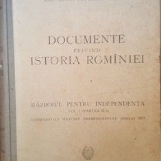 Documente privind istoria Romaniei. Razboiul pentru independenta vol.1