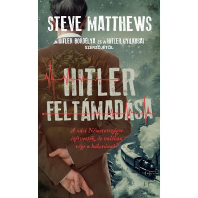 Hitler felt&amp;aacute;mad&amp;aacute;sa - Steve Matthews foto