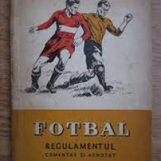 Fotbal, regulamentul comentat si adnotat