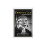 Dorothy Day: Spiritual Writings