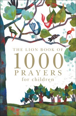 The Lion Book of 1000 Prayers for Children foto