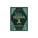 How to Solve a Murder: 70 One-Minute Detectogram Mysteries