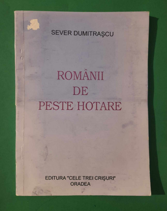 Rom&acirc;nii de peste hotare - Sever Dumitrașcu