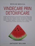 Vindecare prin detoxificare - Anthony William, carte