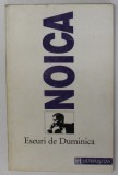 ESEURI DE DUMINICA de CONSTANTIN NOICA , 1992