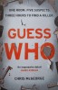 Guess Who by Chris McGeorge - Paperback, Orion Books, 2018, 400 pagini - Carte in engleza