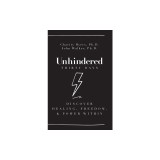 Unhindered - Thirty Days: Discover Healing, Freedom, &amp; Power Within