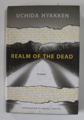 REALM OF THE DEAD , STORIES by UCHIDA HYAKKEN , 2006, PREZINTA URME DE UZURA foto