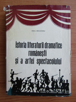 ISTORIA LITERATURII DRAMATICE ROMANESTI - VIRGIL BRADATEANU foto