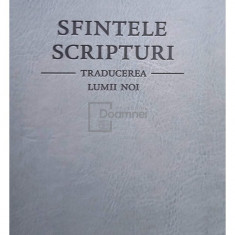 Sfintele Scripturi. Traducerea lumii noi (editia 2006)